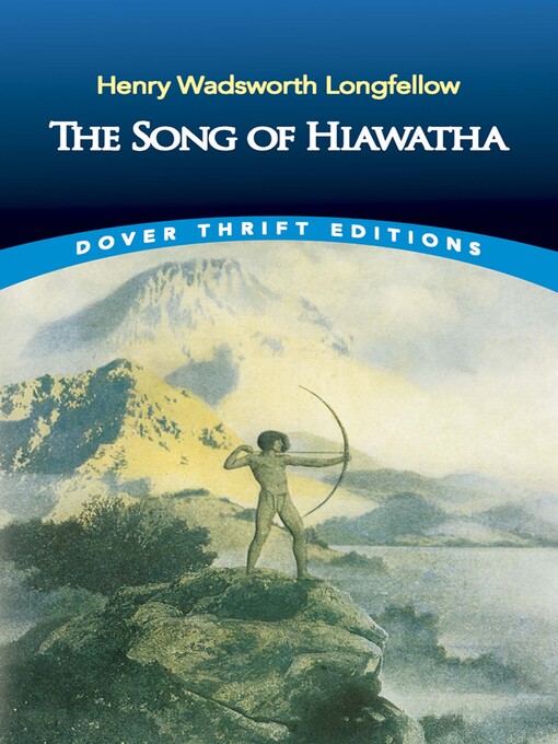 Title details for The Song of Hiawatha by Henry Wadsworth Longfellow - Available
